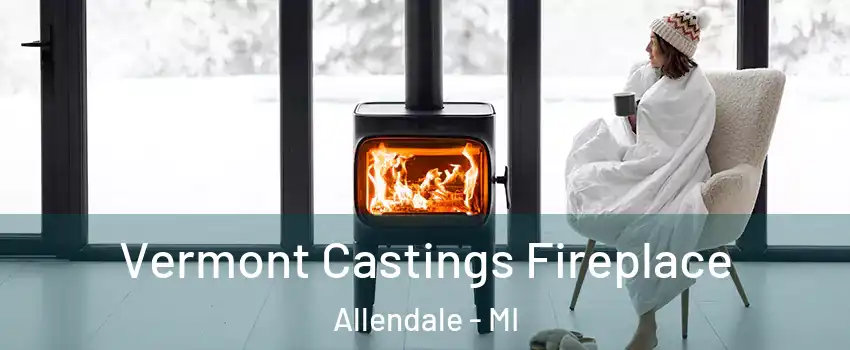  Vermont Castings Fireplace Allendale - MI